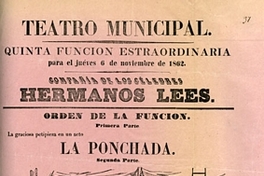 Teatro Municipal: Quinta función estraordinaria para el jueves 6 de noviembre de 1862: Compañía de los célebres Hermanos Lees