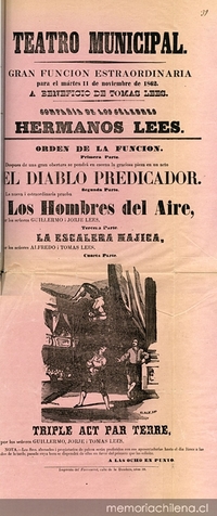 Teatro Municipal: Gran función estraordinaria para el 11 de noviembre de 1862: A beneficio de Tomas Lees: Compañía de los célebres Hermanos Lees