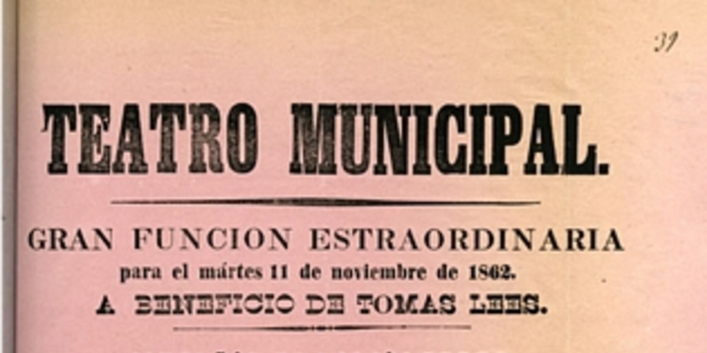 Teatro Municipal: Gran función estraordinaria para el 11 de noviembre de 1862: A beneficio de Tomas Lees: Compañía de los célebres Hermanos Lees