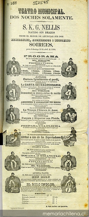 Teatro Municipal: dos noches solamente: S.K.G. Nellis nacido sin brazos tiene el honor de anunciar sus dos admirables, asombrosos i musicales soirees ...