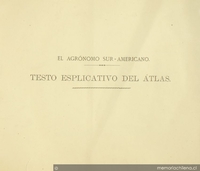 Atlas y Texto explicativo de las láminas que forman el atlas que acompaña al tomo Agricultura Jeneral