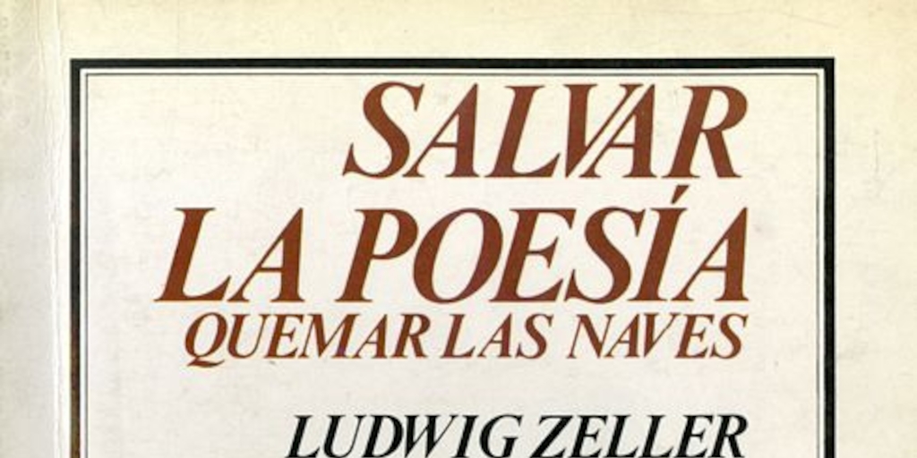 Salvar la poesía: quemar las naves