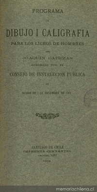 Programa de dibujo para los Liceos de Hombres: aprobado por el Consejo de Instrucción Pública:  en sesión de 2 de diciembre de 1912