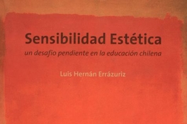 Sensibilidad estética: un desafío pendiente en la educación chilena