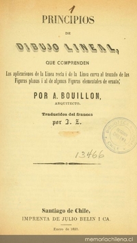 Principios de dibujo lineal que comprenden aplicaciones de la línea recta y de la curva al trazado de las figuras planas y de algunas figuras elementales de ornato