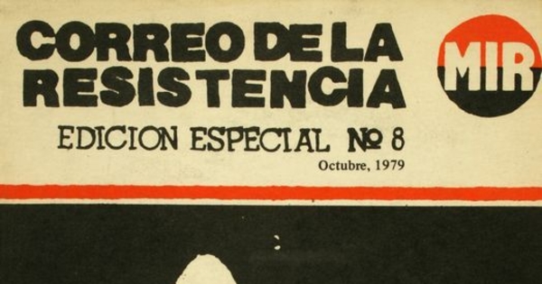 El MIR y la actual coyuntura en Chile: homenaje a Miguel Enríquez en el quinto aniversario de su muerte en combate, octubre 1974-1979