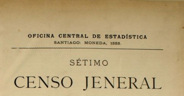 Sétimo Censo Jeneral de la Población de Chile: levantado el 28 de noviembre de 1895: tomo 1