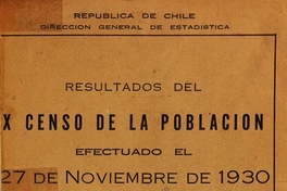 Resultados del X Censo de la Población efectuado el 27 de noviembre de 1930 y estadísticas comparativas con Censos anteriores