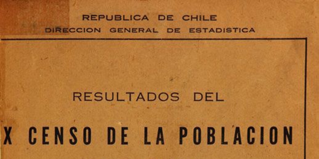 Resultados del X Censo de la Población efectuado el 27 de noviembre de 1930 y estadísticas comparativas con Censos anteriores