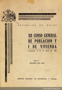 XII Censo general de población y i de vivienda : levantado el 24 de abril de 1952: tomo 1, resumen del país