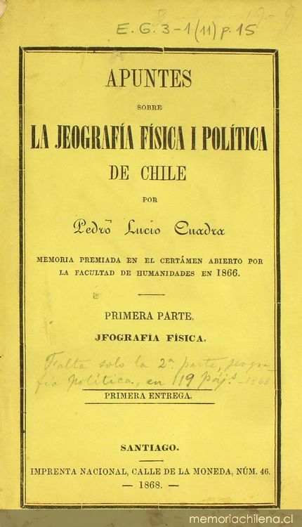 Apuntes sobre la jeografía física i política de Chile: primera parte: jeografía física