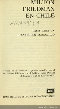 Milton Friedman en Chile : bases para un desarrollo económico