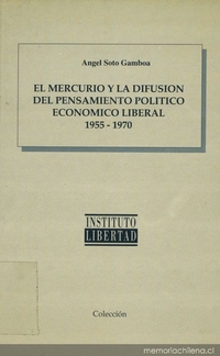 El Mercurio y la difusión del pensamiento político económico liberal : 1955-1970