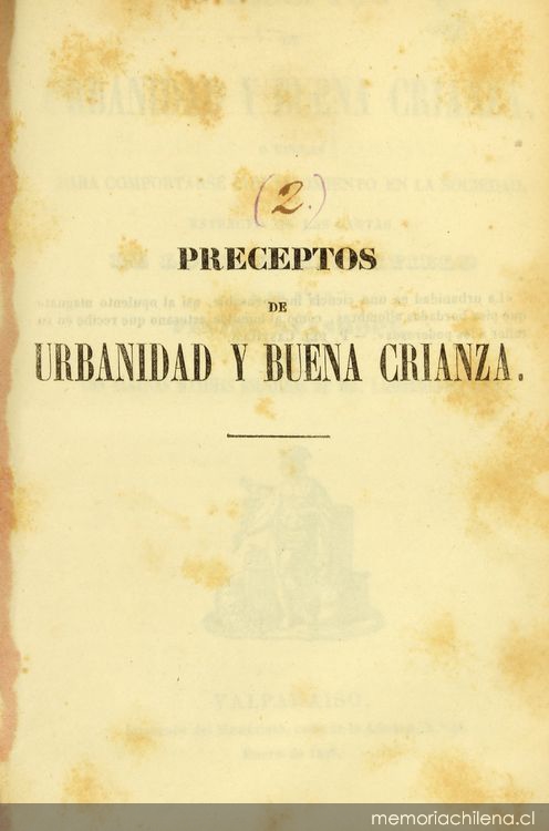 Preceptos de urbanidad y buena crianza, o, Reglas para comportarse con lucimiento en la sociedad