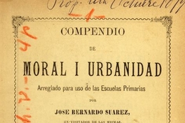 Compendio de moral i urbanidad, arreglado para uso de las escuelas primarias