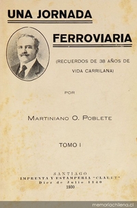 Una jornada ferroviaria: recuerdos de 38 años de vida carrilana: tomo I