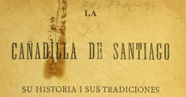 La Cañadilla de Santiago: su historia i sus tradiciones: 1541-1887