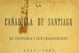 La Cañadilla de Santiago: su historia i sus tradiciones: 1541-1887