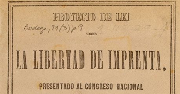 Proyecto de lei sobre la libertad de imprenta presentado al Congreso Nacional