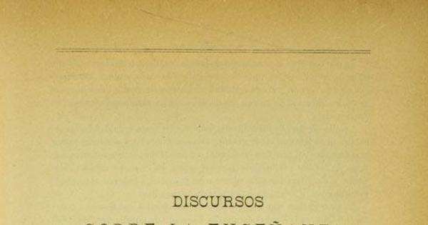 Discursos sobre la enseñanza pronunciados en la Cámara de Diputados
