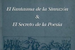 El fantasma de la sinrazón & El secreto de la poesía