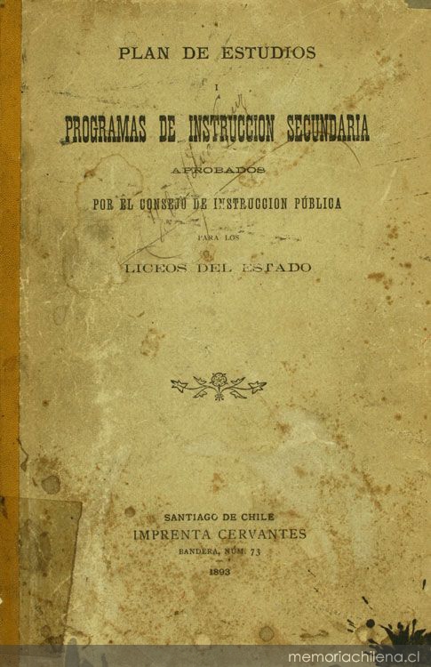 Plan de estudios y programas de instrucción secundaria aprobados por el Consejo de Instrucción Pública para los liceos del estado