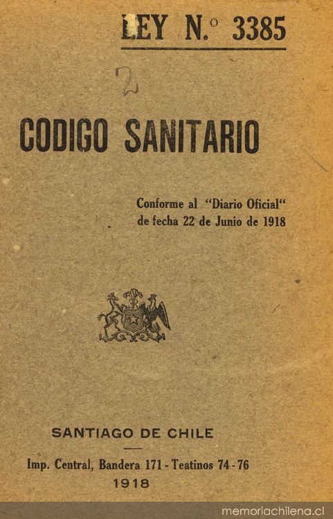 Código Sanitario: Ley No. 3385 conforme al diario oficial de fecha 22 junio de 1918