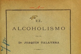 El alcohol: breves consideraciones médico sociales sobre su influencia en Chile