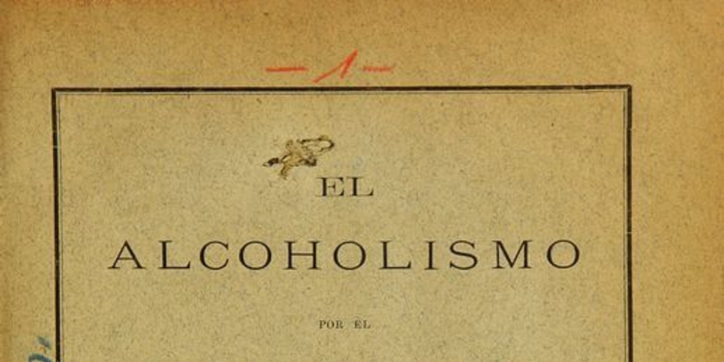 El alcohol: breves consideraciones médico sociales sobre su influencia en Chile