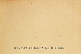 Revista chilena de hijiene: tomo 1, n° 1-3, agosto a octubre de 1894