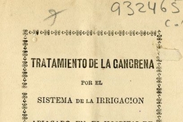 Tratamiento de la gangrena por el sistema de la irrigación aplicado en el Hospital de Sangre de la Serena