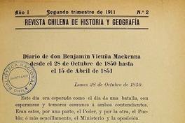 Diario de Don Benjamín Vicuña Mackenna desde el 28 de octubre de 1850 hasta el 15 de abril de 1851: [primera parte]