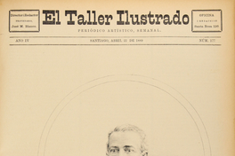 El Taller Ilustrado: año IV, n° 177, 22 de abril 1889