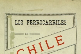 Los ferrocarriles de Chile