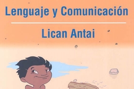 Lenguaje y Comunicación Lican Antai : 2° básico