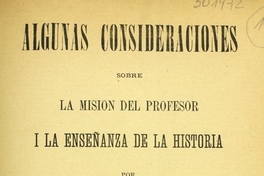 Algunas consideraciones sobre la misión del profesor i la enseñanza de la historia