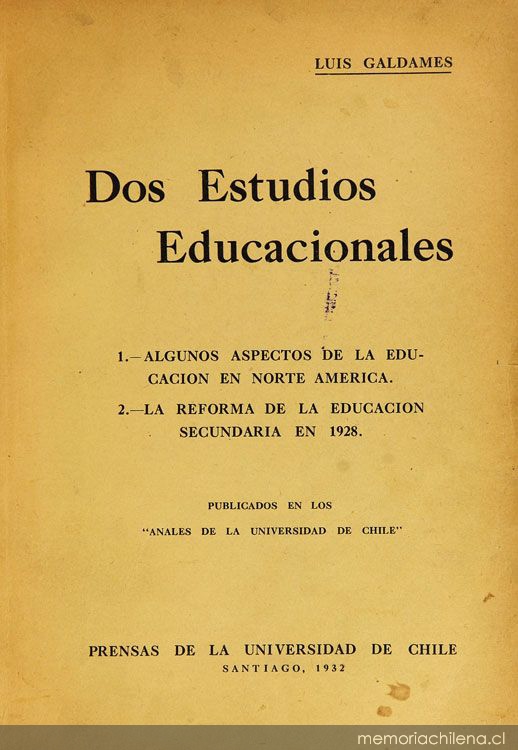 Dos estudios educacionales: 1. Algunos aspectos de la educación secundaria en Norte América. 2. La reforma de la educación secundaria en 1928