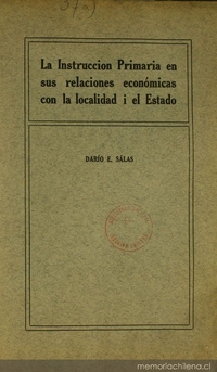 La Instrucción Primaria en sus relaciones económicas con la localidad i el Estado