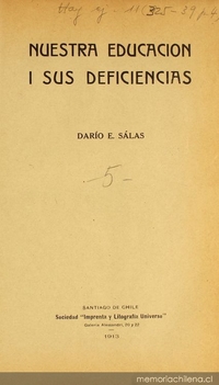 Nuestra educación i sus deficiencias: conferencia leída en la sesión solemne celebrada por la Sociedad Nacional de Profesores en el Salón Central de la Universidad de Chile el 26 de julio de 1913