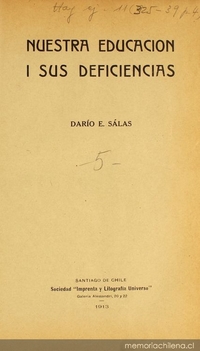 Nuestra educación i sus deficiencias: conferencia leída en la sesión solemne celebrada por la Sociedad Nacional de Profesores en el Salón Central de la Universidad de Chile el 26 de julio de 1913