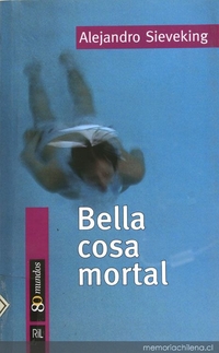 Bella cosa mortal : novela