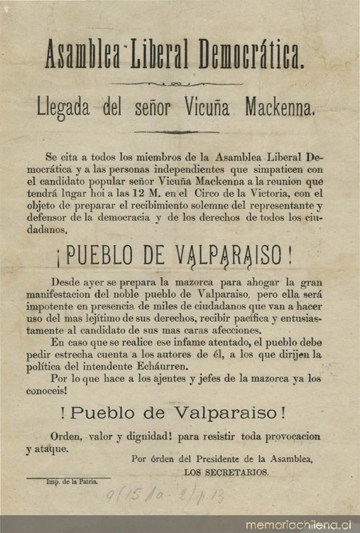 Asamblea Liberal Democrática. Llegada del señor Vicuña Mackenna. Se cita a todos los miembros de la Asamblea ...