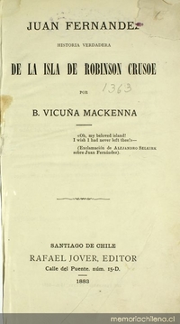 Juan Fernández: historia verdadera de la isla de Robinson Crusoe