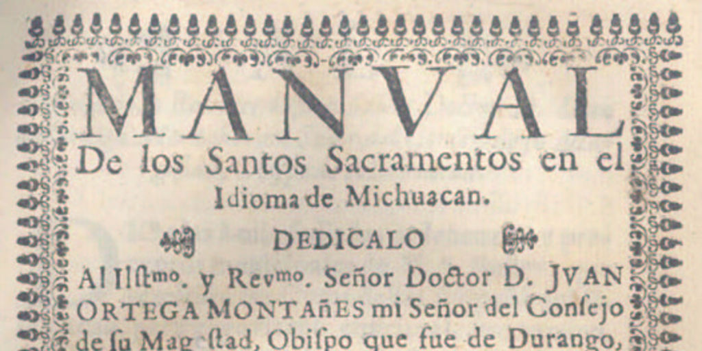 Manual de los santos sacramentos en el idioma de Michuacan