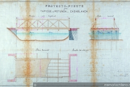 Proyecto de puente para Tapihue i Rotunda en Casablanca, 1887