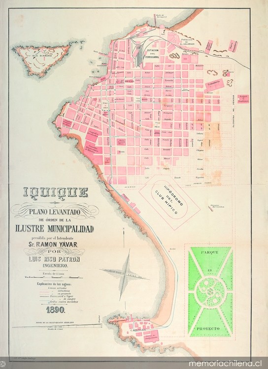 Iquique: plano levantado de orden de la Ilustre Municipalidad presidida por el intendente Ramón Yavar