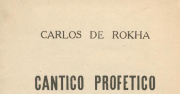 Cántico profético al primer mundo : 1940-1944