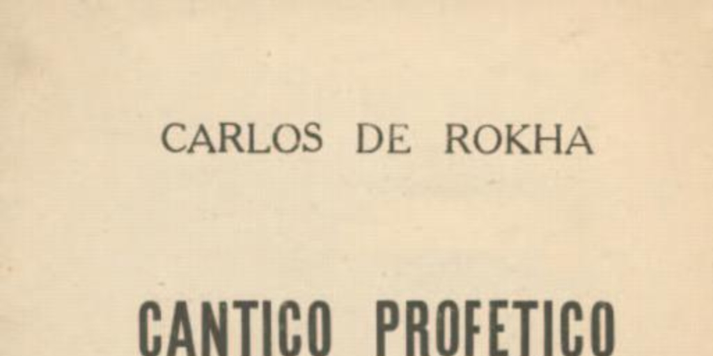 Cántico profético al primer mundo : 1940-1944