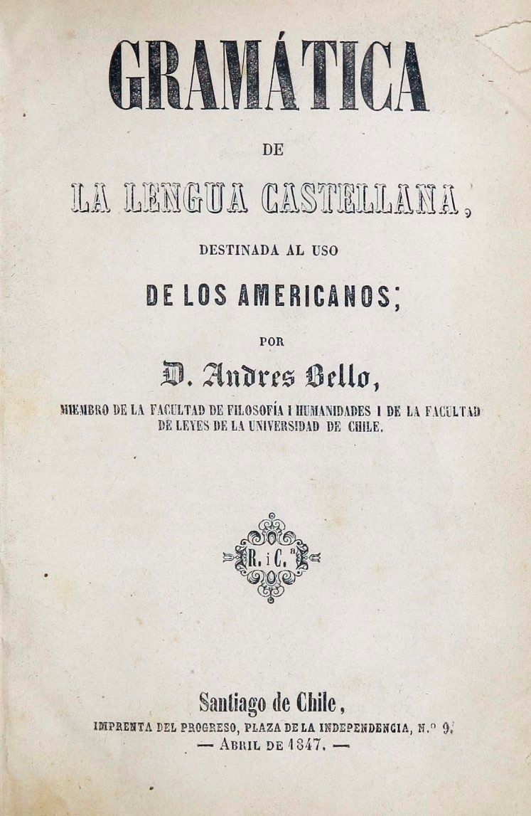 Gramática de la lengua castellana destinada al uso de los americanos