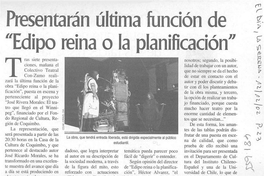 Presentarán última función de "Edipo reina o la planificación"